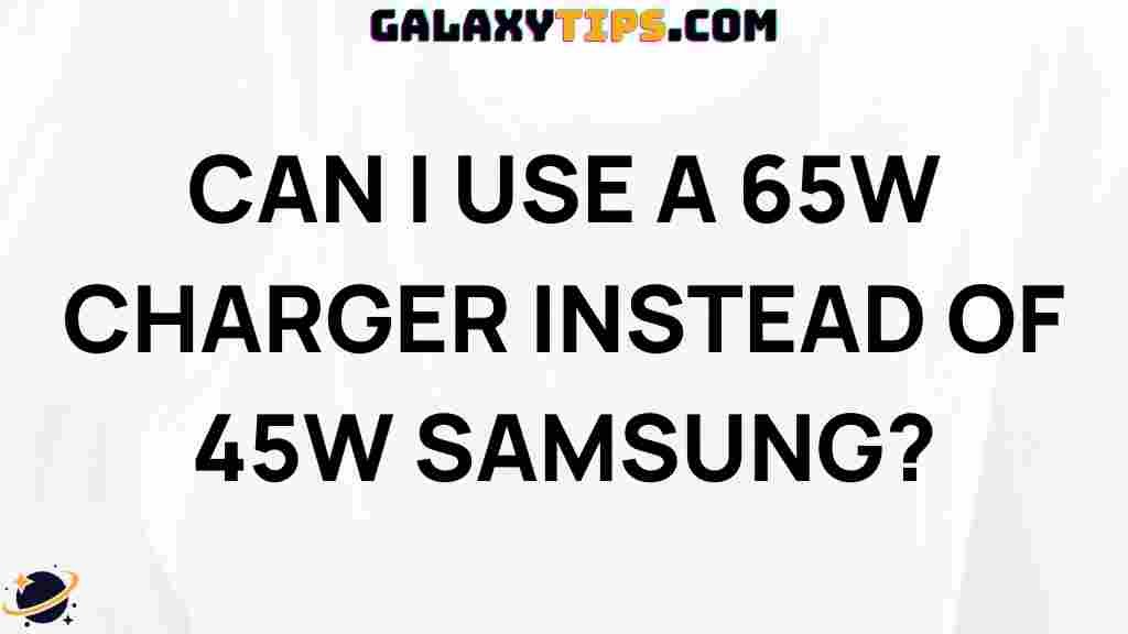 can-i-use-65w-charger-with-samsung