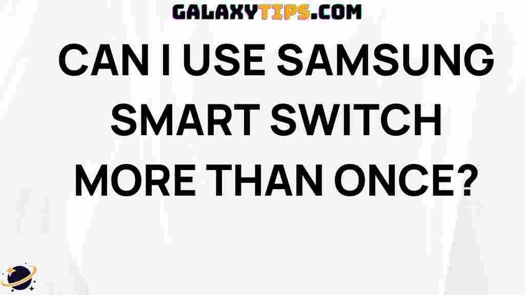 samsung-smart-switch-multiple-times