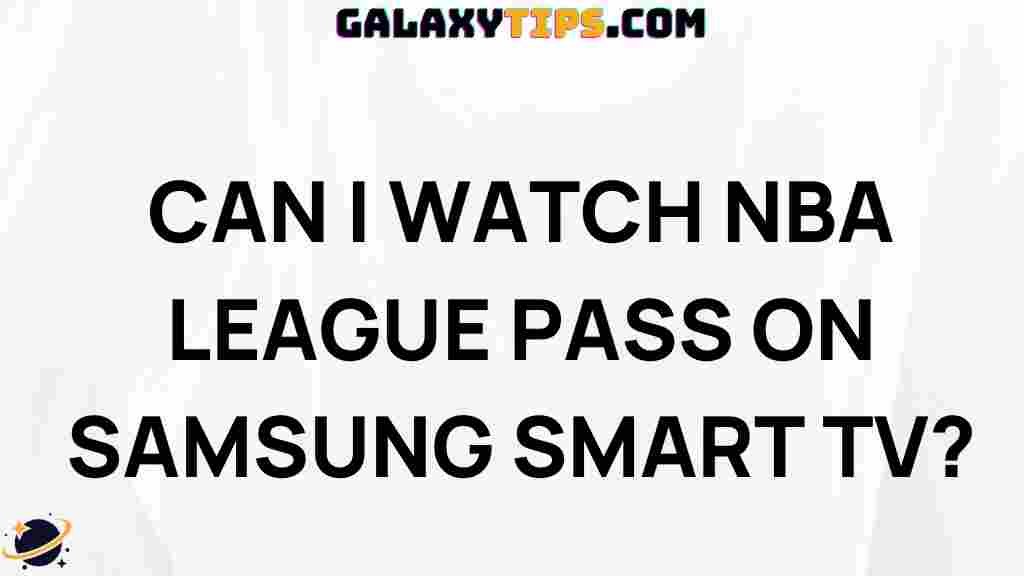 watch-nba-league-pass-samsung-smart-tv