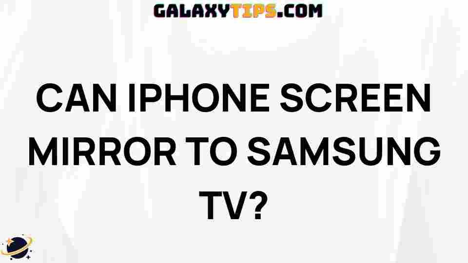how-to-mirror-iphone-to-samsung-tv