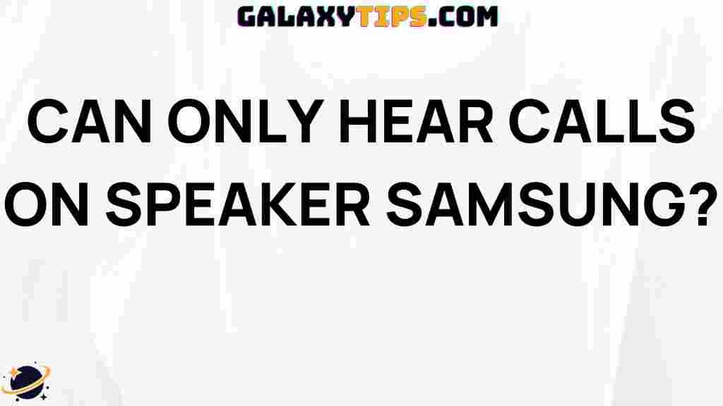 troubleshooting-can-hear-calls-speaker