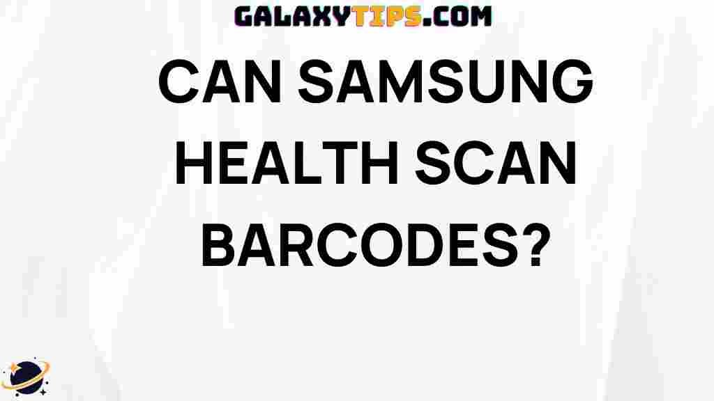 samsung-health-scan-barcodes