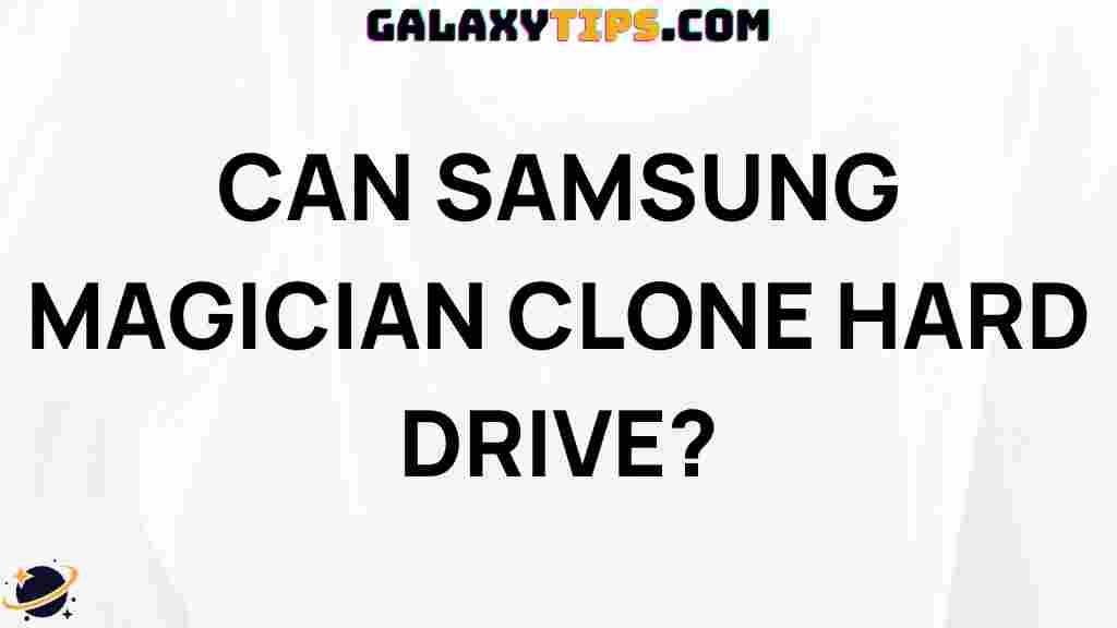 samsung-magician-clone-hard-drive
