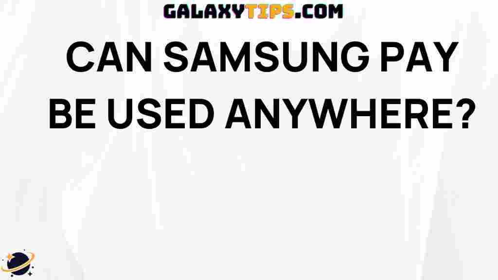can-samsung-pay-be-used-anywhere