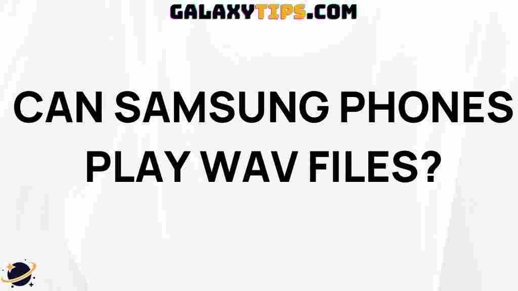 samsung-phones-play-wav-files