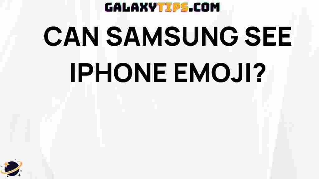 can-samsung-see-iphone-emoji