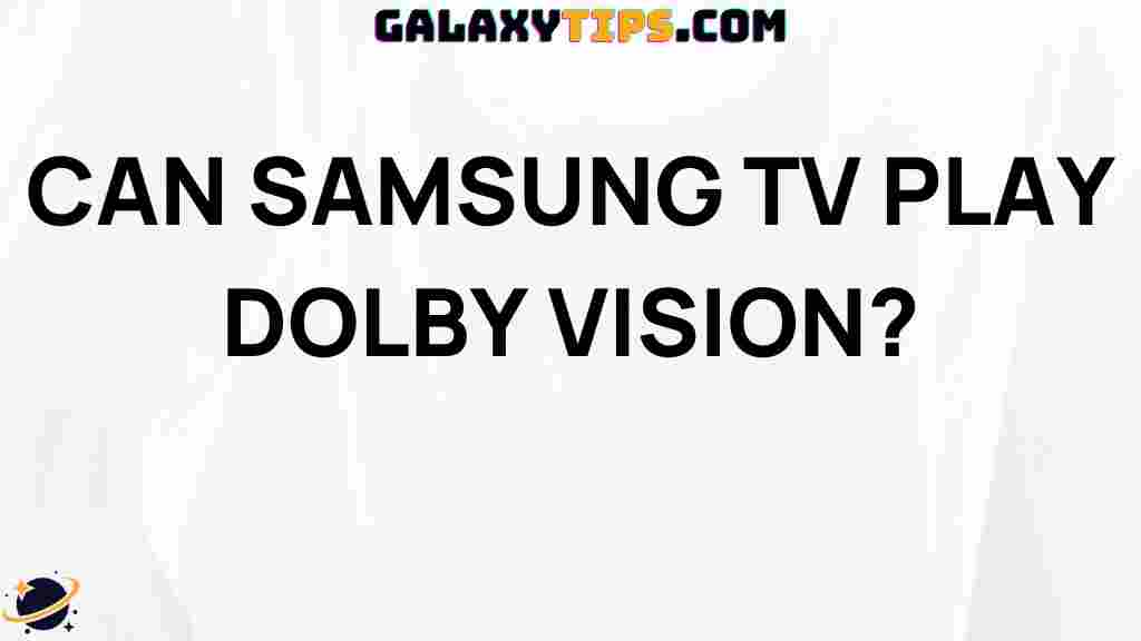 can-samsung-tvs-play-dolby-vision