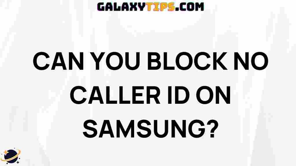 how-to-block-no-caller-id-samsung-galaxy