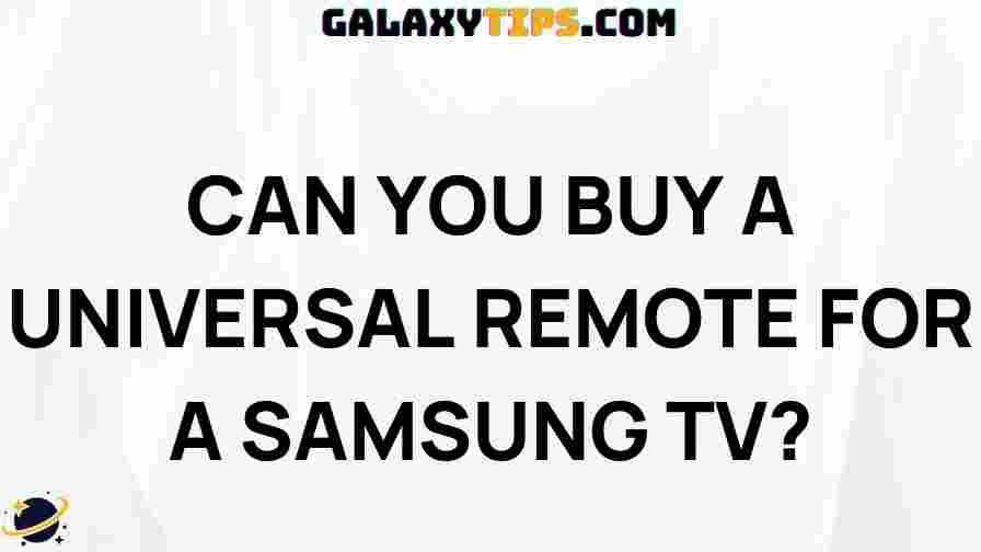 can-you-buy-a-universal-remote-for-a-samsung-tv