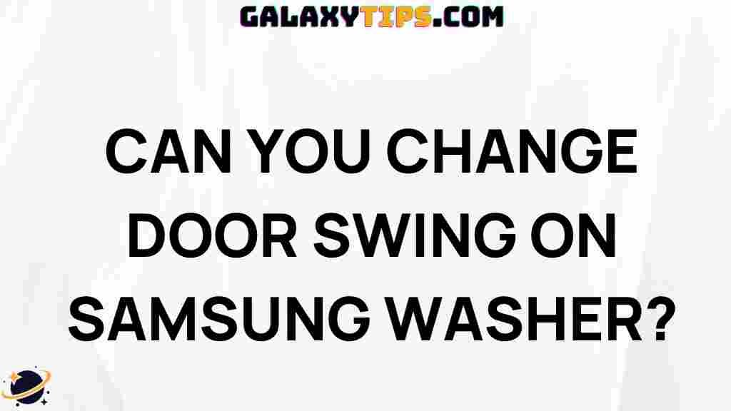can-you-change-door-swing-on-samsung-washer