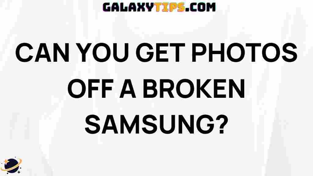 retrieve-photos-broken-samsung
