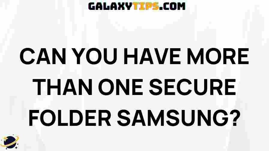 multiple-secure-folders-samsung