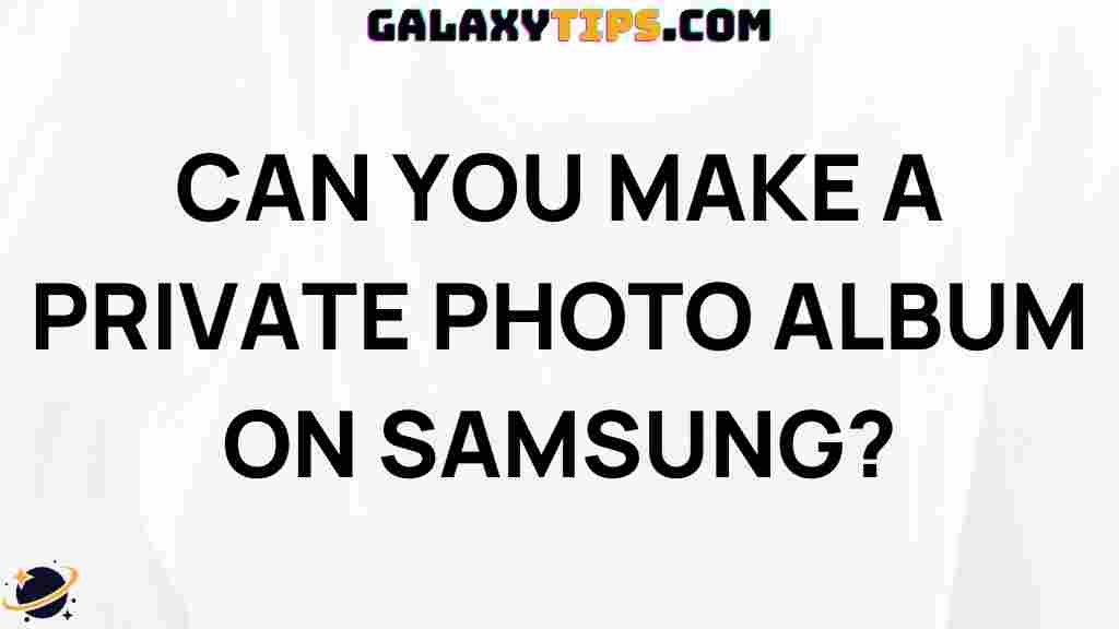 can-you-make-a-private-photo-album-on-samsung