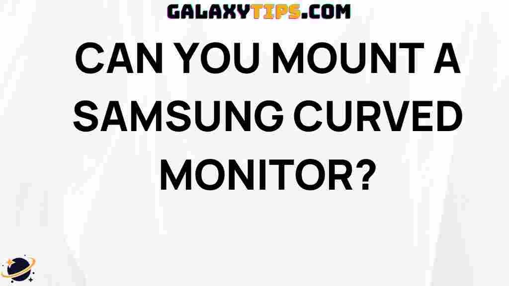can-you-mount-a-samsung-curved-monitor