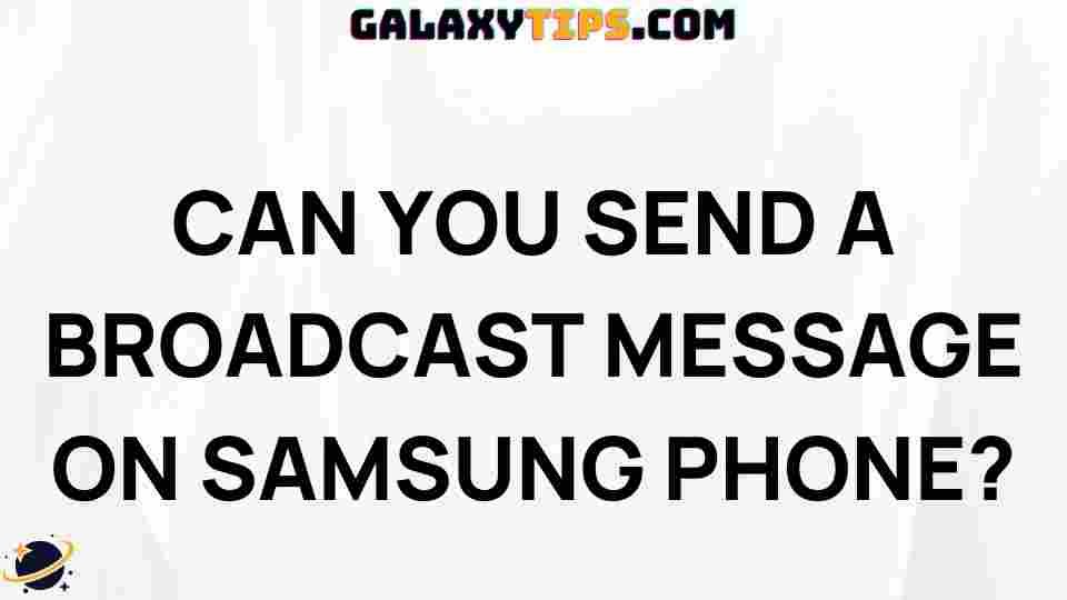 send-broadcast-message-samsung