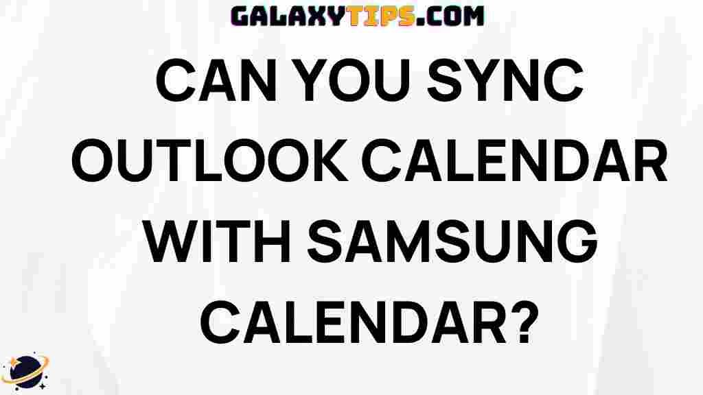 can-you-sync-outlook-calendar-with-samsung-calendar
