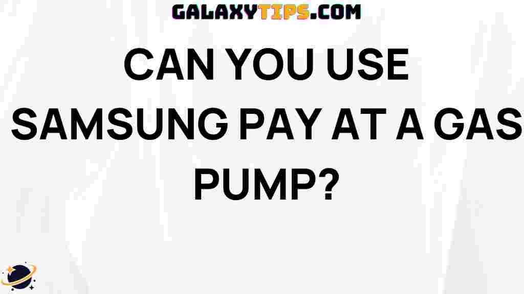 can-you-use-samsung-pay-at-a-gas-pump