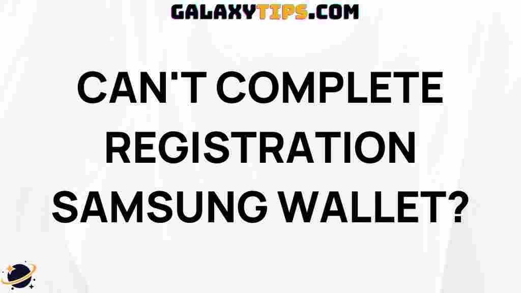 samsung-wallet-registration-issues