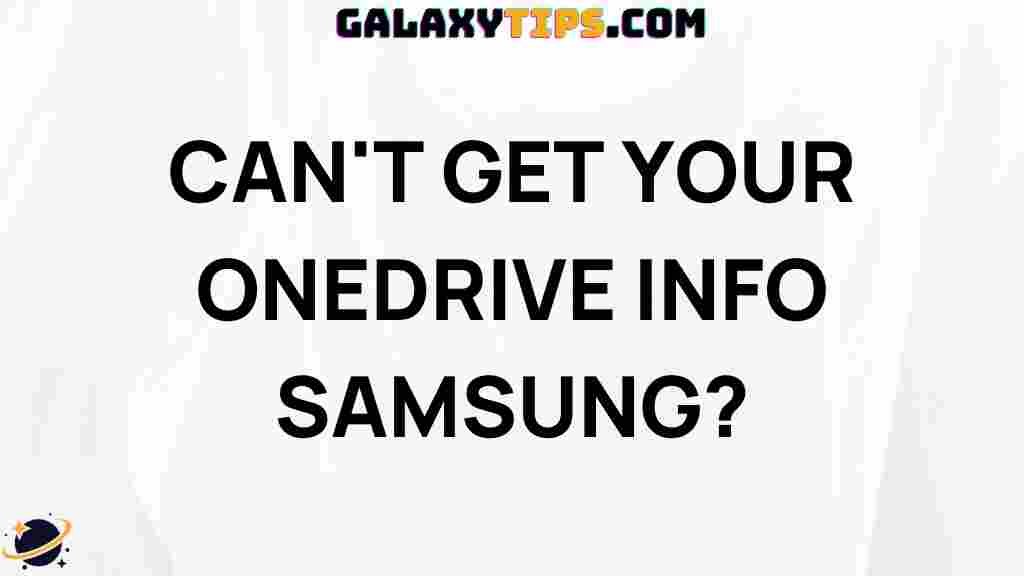 cant-get-your-onedrive-info-samsung