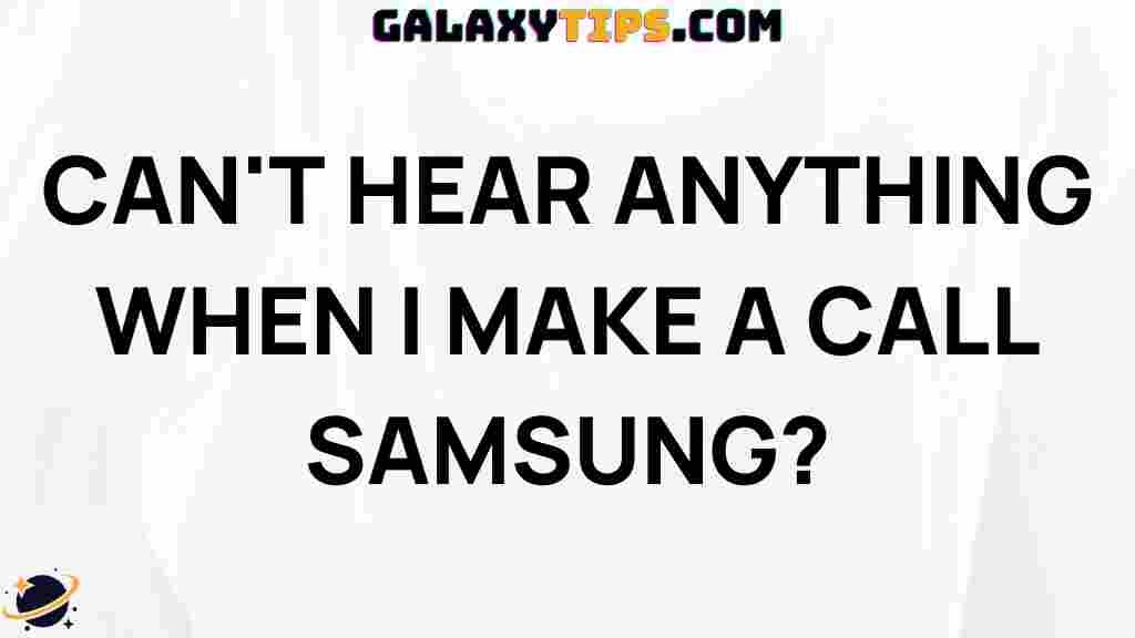 samsung-phone-call-sound-issues