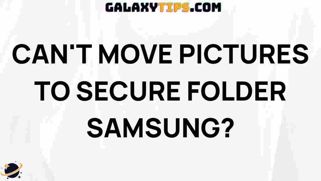 fix-cant-move-pictures-secure-folder-samsung