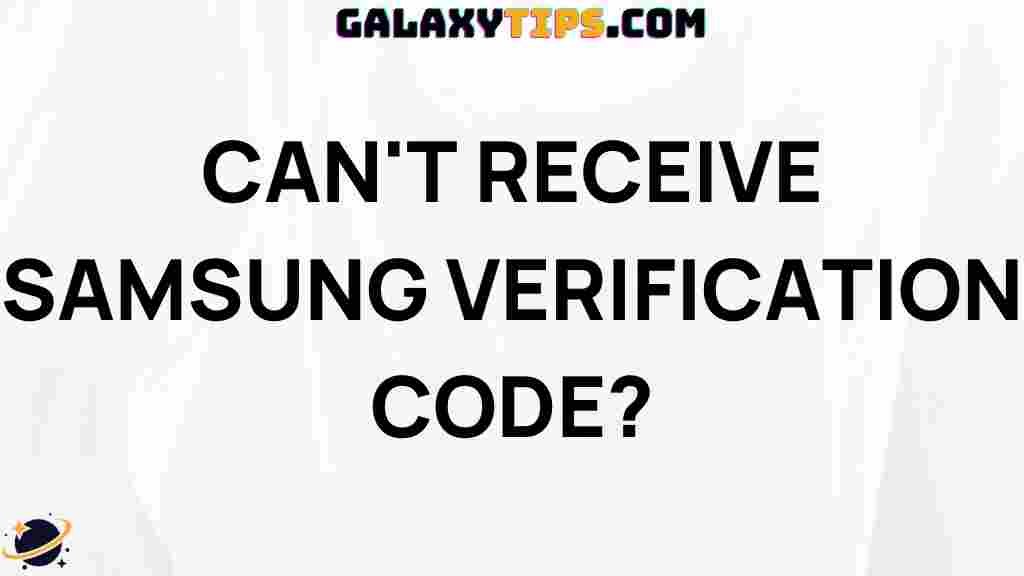 troubleshoot-samsung-verification-code-issue
