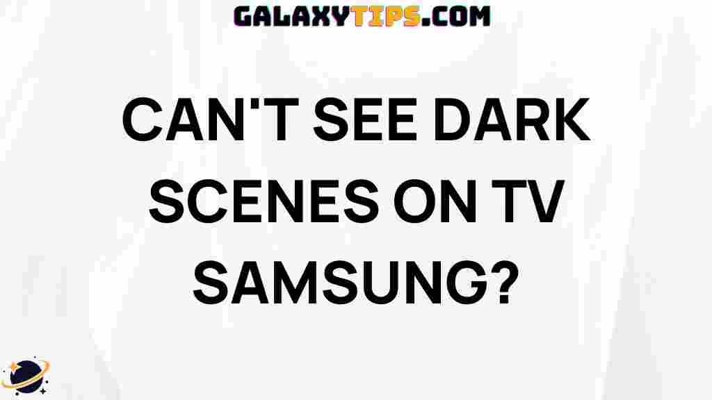 samsung-tv-settings-for-dark-scenes