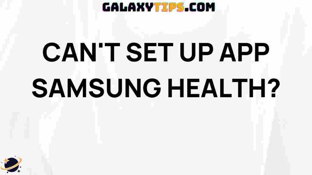 cant-set-up-samsung-health