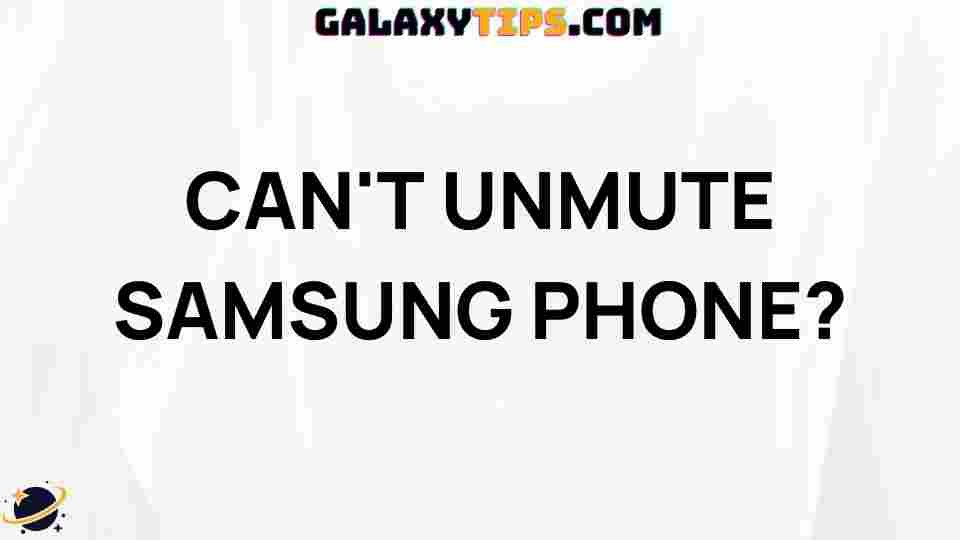 fix-samsung-phone-unmute