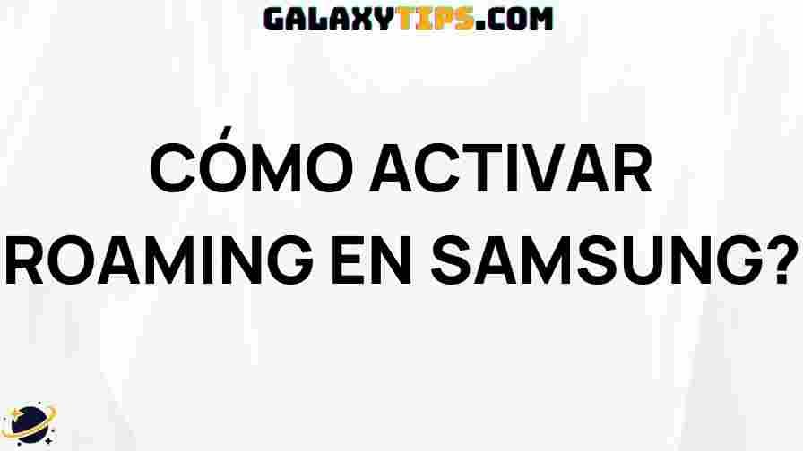 how-to-activate-roaming-samsung