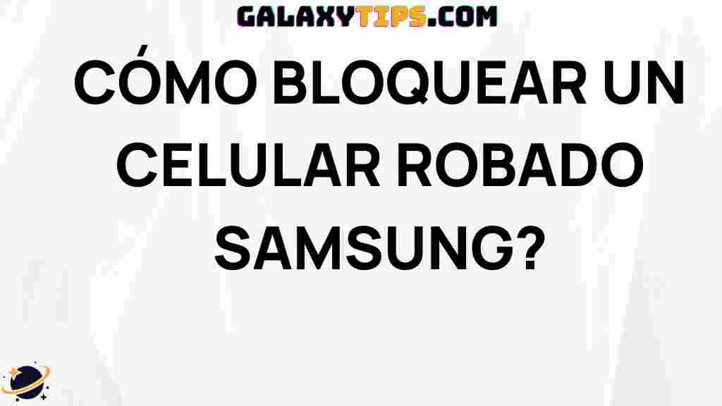 how-to-block-stolen-samsung-phone