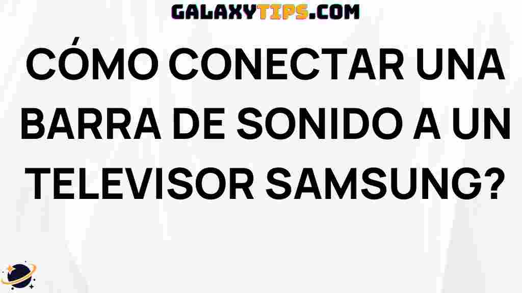 how-to-connect-soundbar-to-a-samsungtv