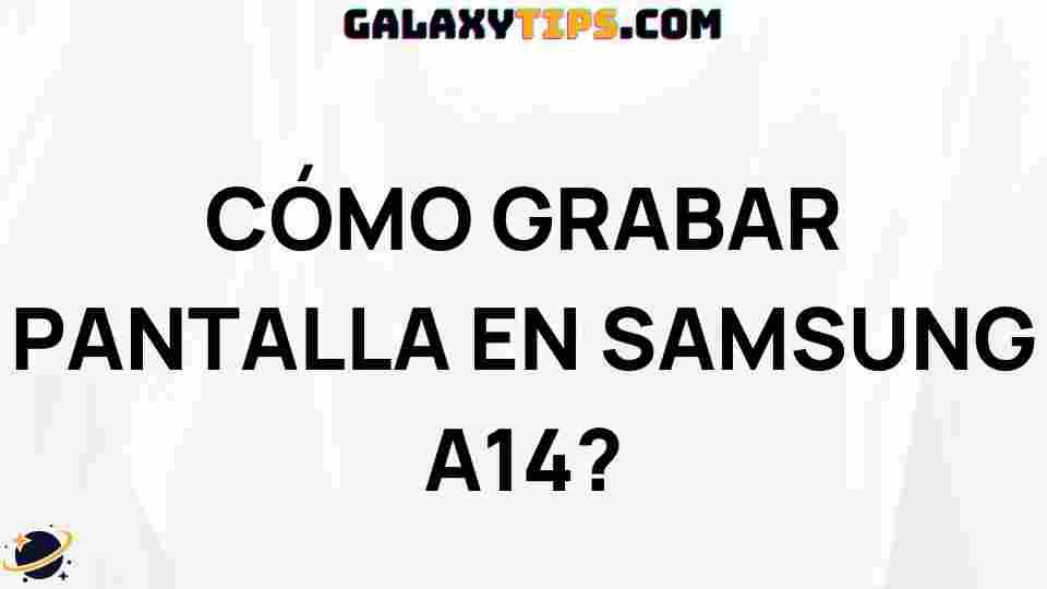 how-to-record-screen-samsung-a14