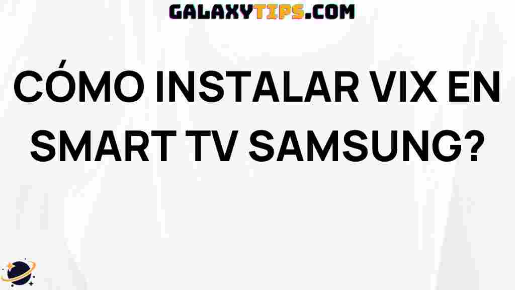 learn-how-to-install-vix-on-samsung-smart-tv