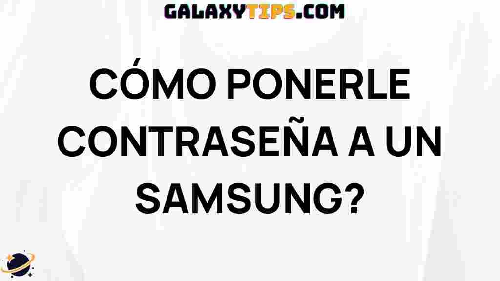 set-up-password-protection-samsung