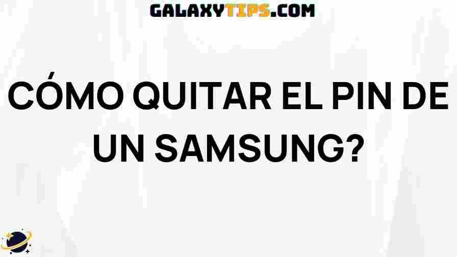 how-to-remove-pin-samsung-galaxy
