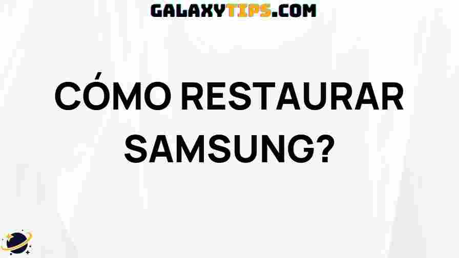 how-to-restore-samsung-galaxy