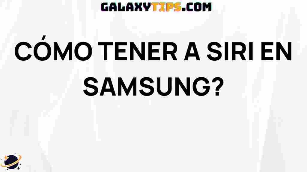 get-siri-on-samsung-galaxy