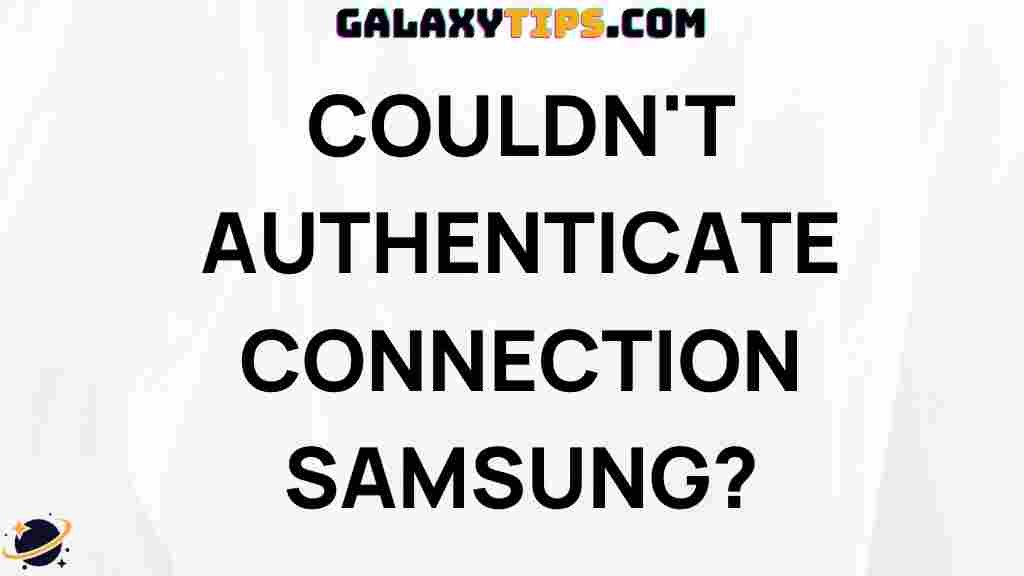 samsung-connection-troubleshooting