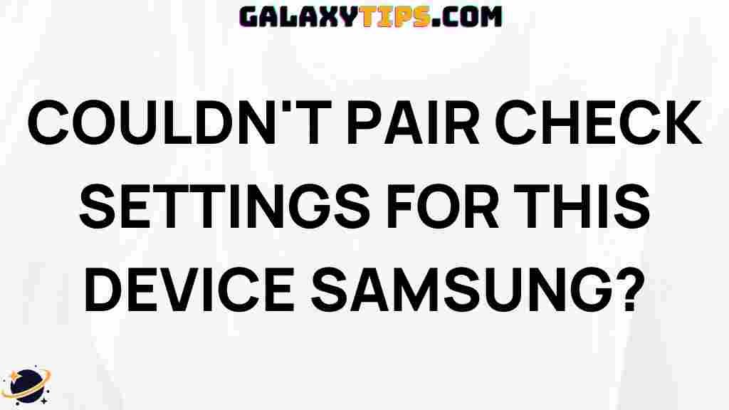 samsung-pair-check-settings