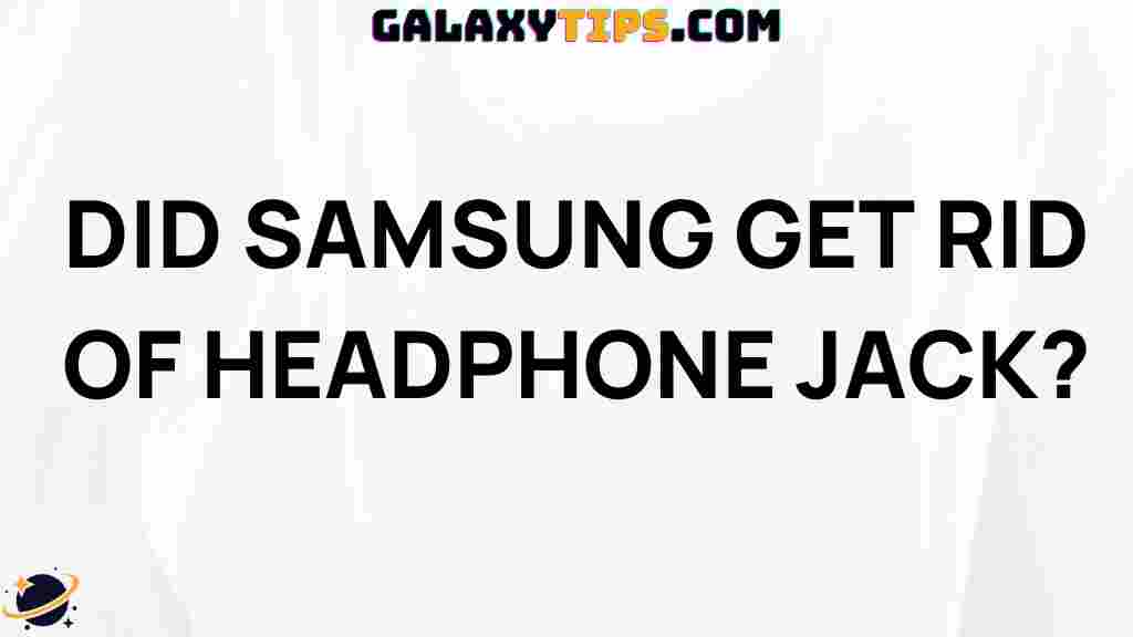 samsung-latest-model-no-headphone-jack