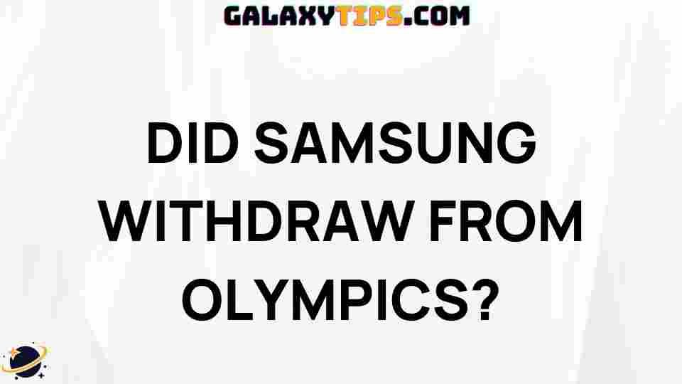 did-samsung-withdraw-from-olympics