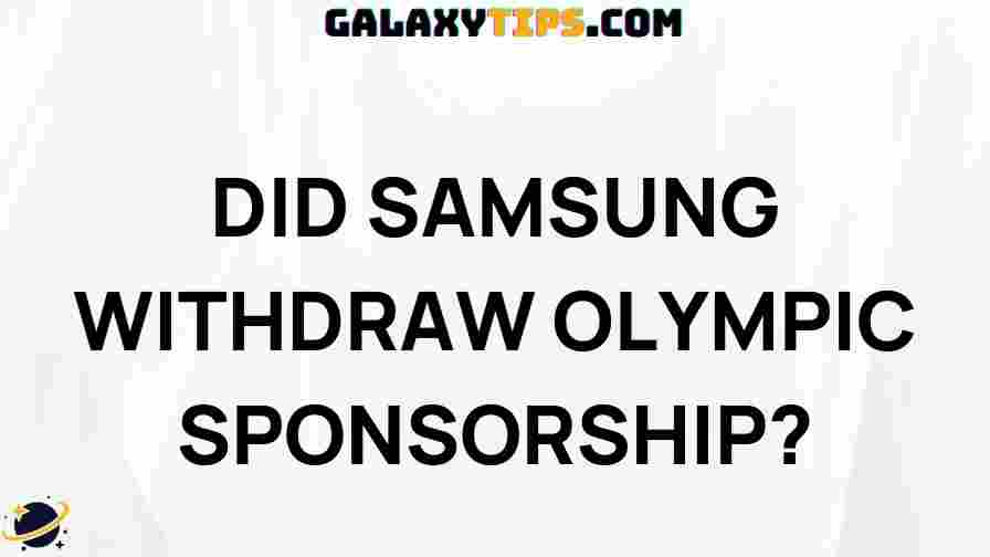 did-samsung-withdraw-olympic-sponsorship