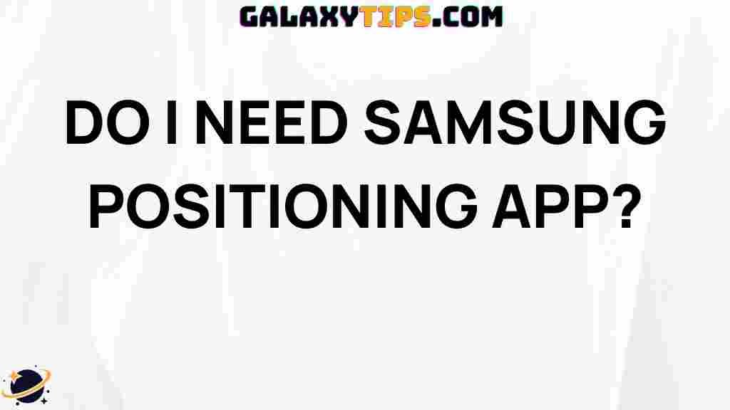 top-5-samsung-positioning-apps