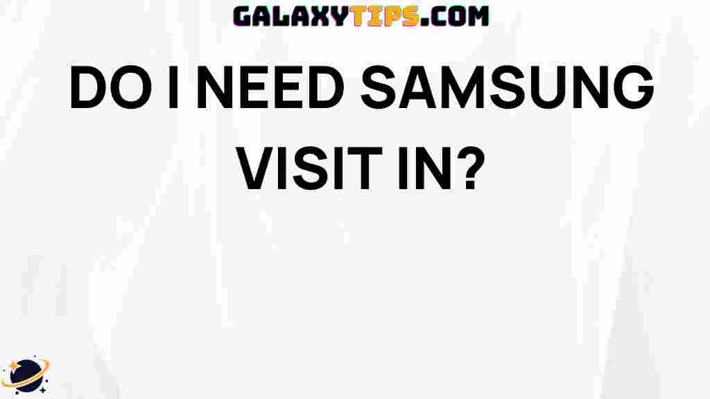 top-reasons-samsung-visit-in