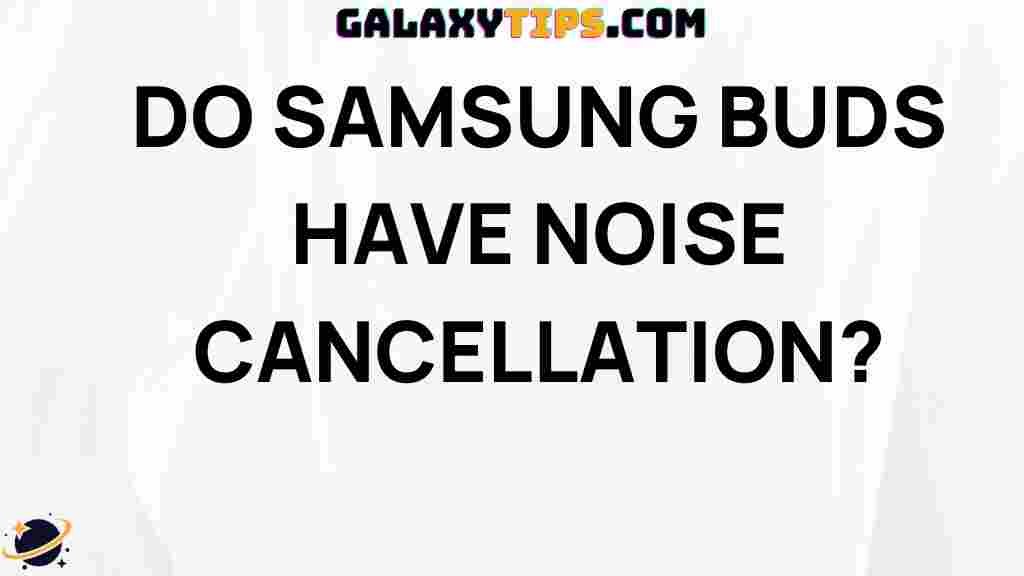 samsung-buds-noise-cancellation