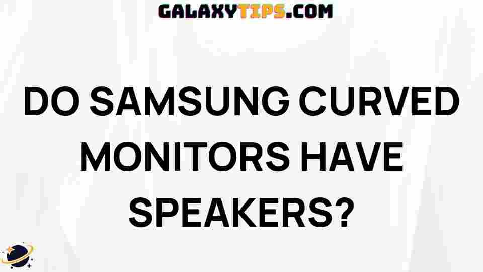 samsung-curved-monitors-with-speakers