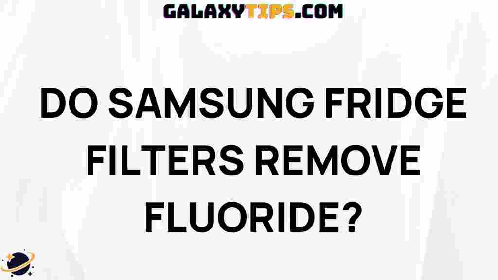 samsung-fridge-filters-remove-fluoride