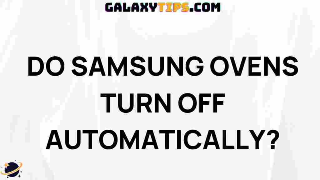 samsung-ovens-automatic-shut-off