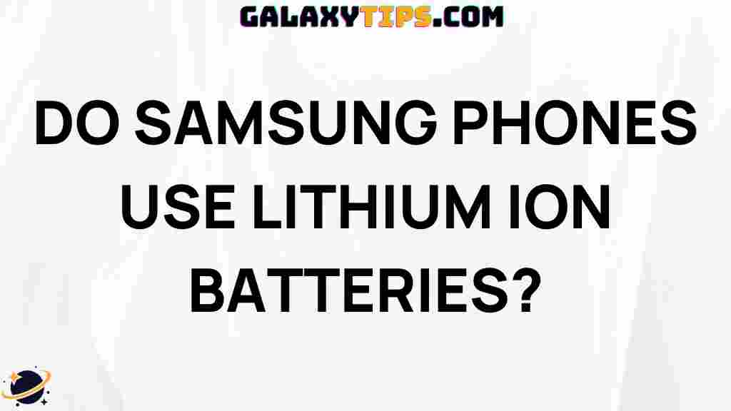 samsung-phones-lithium-ion-batteries